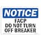 Signmission OSHA Notice, 3.5" Height, FACP Do Not Turn Off Breaker Sign, 5" X 3.5", Landscape OS-NS-D-35-L-12405 - alternate 1